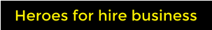 Heroes for hire business